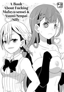 (C94) [Etoile Zamurai (Yuuno)] Mafuyu Sensei to Ashumii Senpai o Aheraseru Hon | A Book About Fucking Mafuyu-sensei & Asumi-Senpai Silly (Bokutachi wa Benkyou ga Dekinai) [English] [Redlantern]