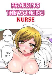 Pranking the Working Nurse Ch.15/?