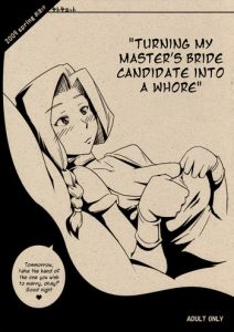 Turning My Master's Bride Candidate Into a Whore 2009 Spring Omake