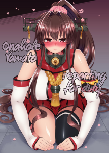 Onaho Yamato Oshite Mairimasu | Onahole Yamato Reporting for Duty