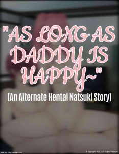 As Long As Daddy Is Happy~